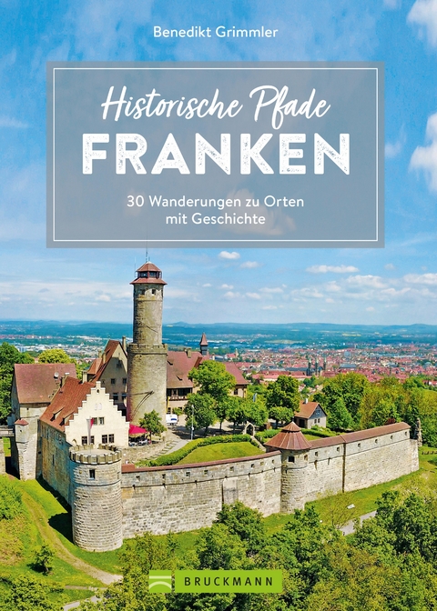 Historische Pfade Franken - Benedikt Grimmler