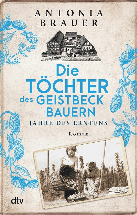 Die Töchter des Geistbeckbauern -  Antonia Brauer