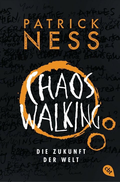 Chaos Walking - Die Zukunft der Welt -  Patrick Ness