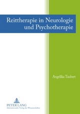 Reittherapie in Neurologie und Psychotherapie - Angelika Taubert