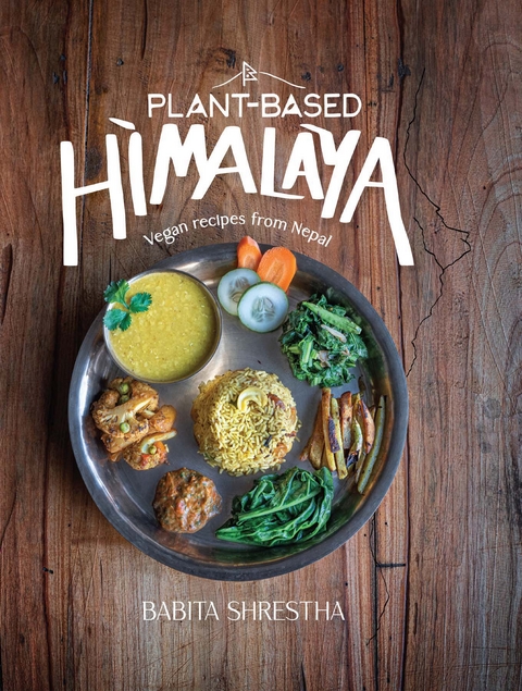 Plant-Based Himalaya -  Babita Shrestha