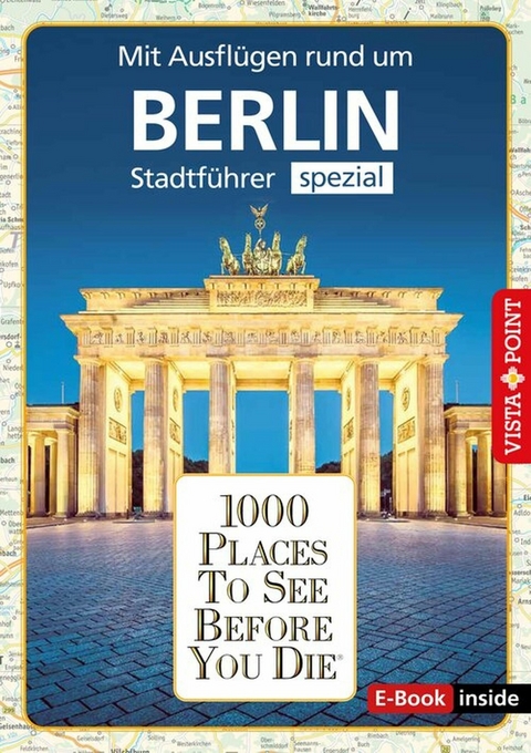1000 Places To See Before You Die - Berlin -  Ortrun Egelkraut