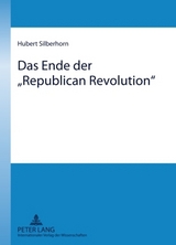 Das Ende der «Republican Revolution» - Hubert Silberhorn