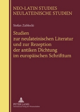 Studien zur neulateinischen Literatur und zur Rezeption der antiken Dichtung im europäischen Schrifttum - Piotr Urbanski