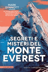 Segreti e misteri del Monte Everest - Mark Synnott