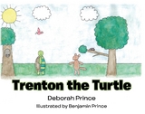 Trenton the Turtle - Deborah Prince