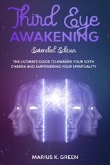 Third Eye Awakening - Marius K. Green