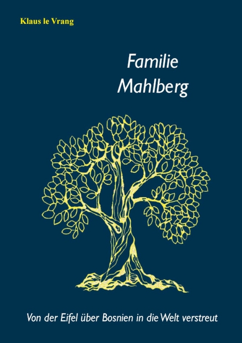 Familie Mahlberg - Klaus Le Vrang