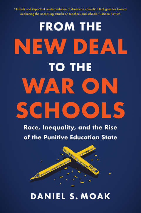 From the New Deal to the War on Schools - Daniel S. Moak