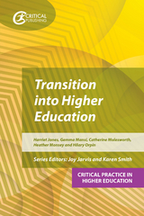 Transition into Higher Education - Harriet Jones, Hilary Orpin, Gemma Mansi, Catherine Molesworth, Heather Monsey