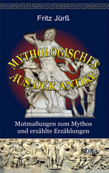 Mythologisches aus der Antike - Fritz Jürß