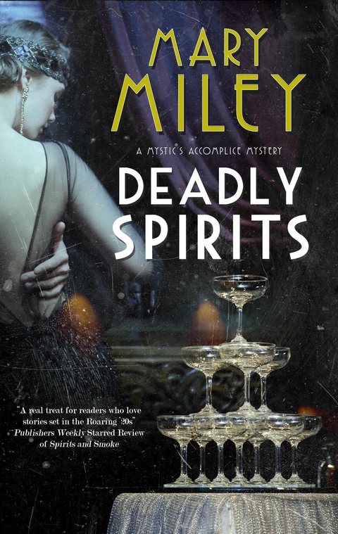 Deadly Spirits -  Mary Miley