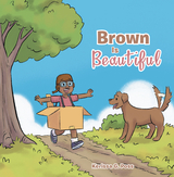 Brown Is Beautiful -  Kerissa G. Poss