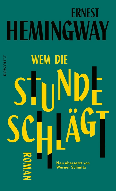 Wem die Stunde schlägt -  Ernest Hemingway