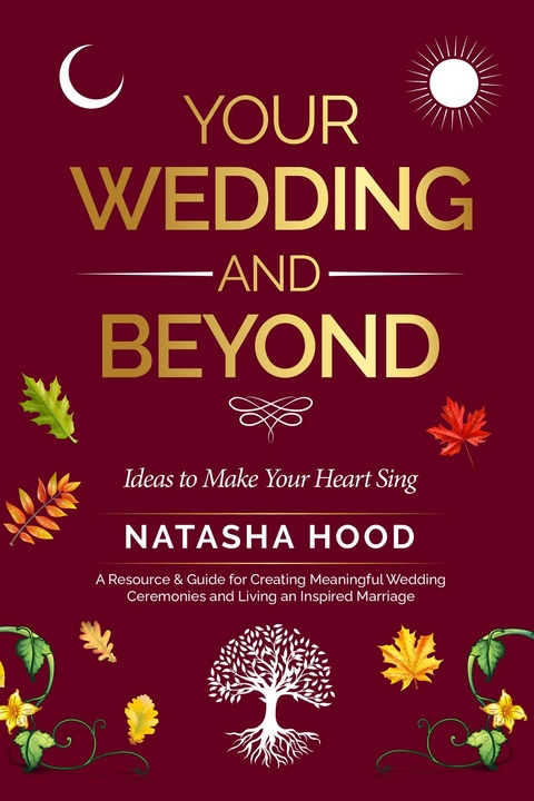 Your Wedding and Beyond -  Natasha Hood