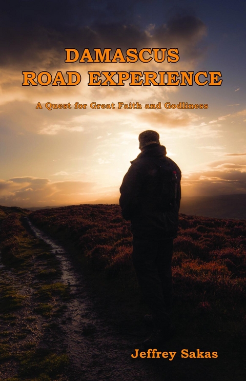 Damascus Road Experience -  Jeffery L. Sakas