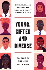 Young, Gifted and Diverse - Camille Z. Charles, Douglas S. Massey, Kimberly C. Torres, Rory Kramer