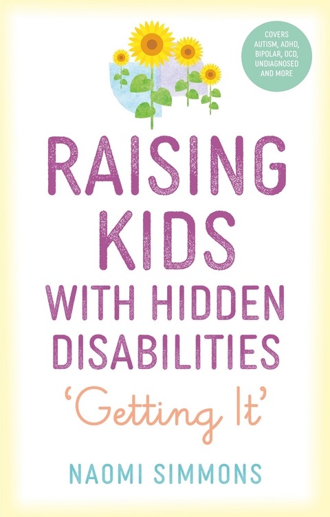 Raising Kids with Hidden Disabilities - Naomi Simmons