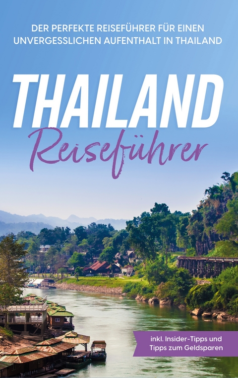 Thailand Reiseführer - Annika Briese