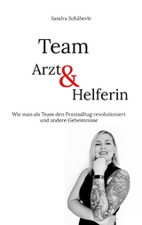 Team Arzt und Helferin - Sandra Schäberle