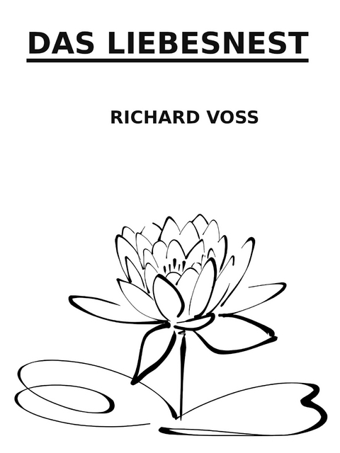 Das Liebesnest - Richard Voss