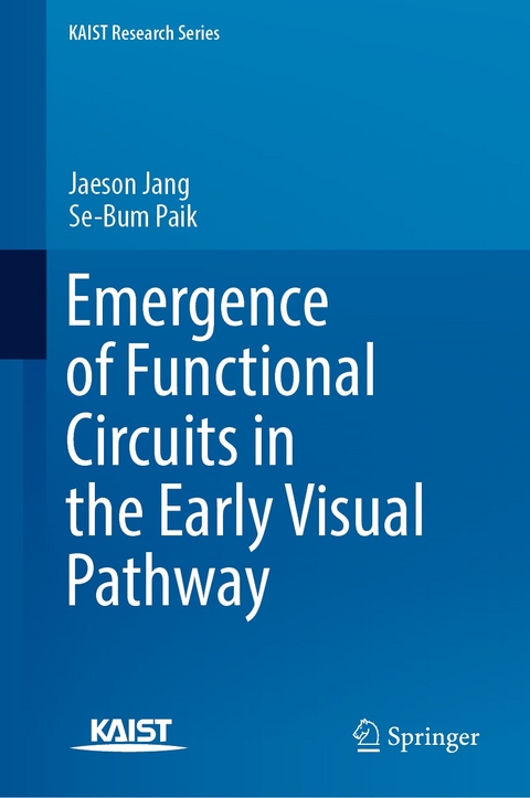 Emergence of Functional Circuits in the Early Visual Pathway -  Jaeson Jang,  Se-Bum Paik