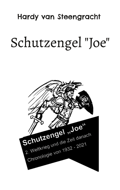 Schutzengel "Joe" - Hardy van Steengracht