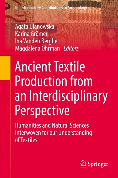 Ancient Textile Production from an Interdisciplinary Perspective - 