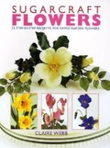 Sugarcraft Flowers - Webb, Claire