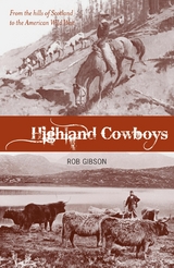 Highland Cowboys - Rob Gibson