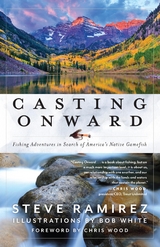 Casting Onward -  STEVE RAMIREZ