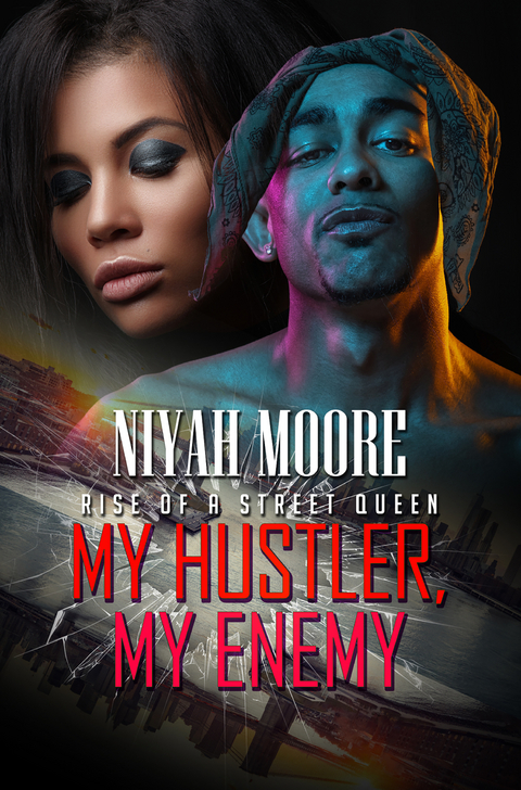 My Hustler, My Enemy - Niyah Moore