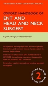 Oxford Handbook of ENT and Head and Neck Surgery - Corbridge, Rogan; Steventon, Nicholas