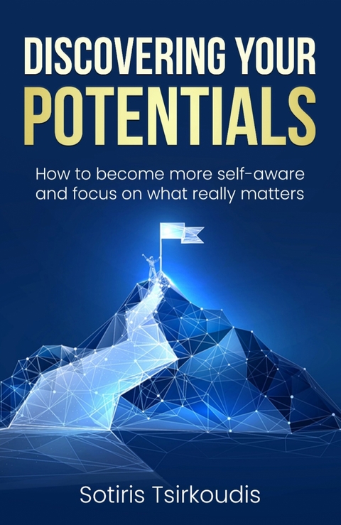 Discovering Your Potentials - SOTIRIS TSIRKOUDIS