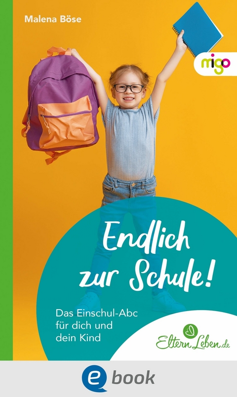 Endlich zur Schule! -  Malena Böse