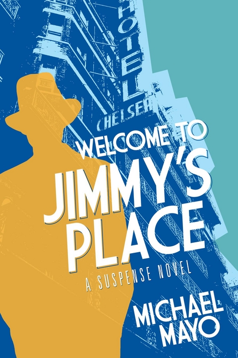 Welcome to Jimmy's Place -  Michael Mayo