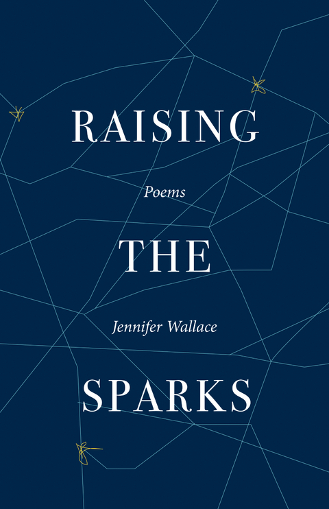Raising the Sparks - Jennifer Wallace