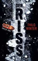 Der Riss -  Thilo Winter