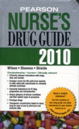 Pearson Nurse's Drug Guide 2010 - Wilson, Billie A.; Shannon, Margaret T.; Shields, Kelly