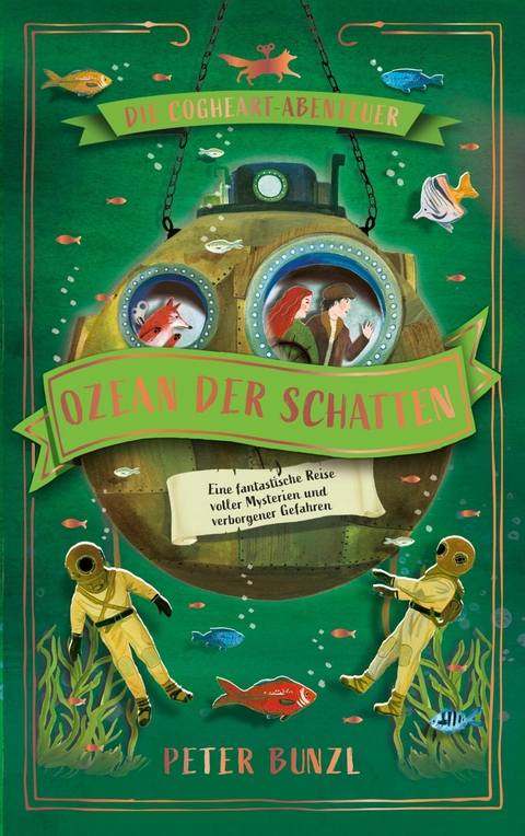 Die Cogheart-Abenteuer: Ozean der Schatten -  Peter Bunzl