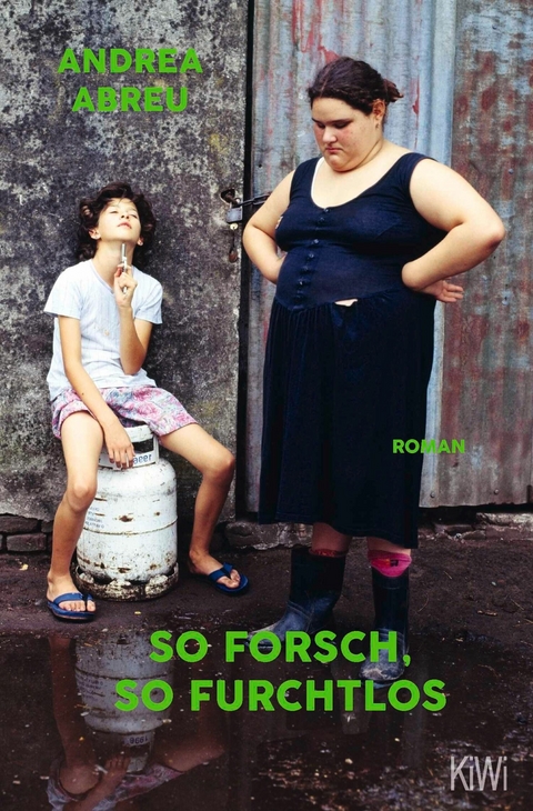 So forsch, so furchtlos -  Andrea Abreu