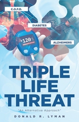 Triple Life Threat - Donald R. Lyman