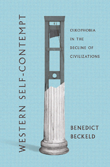 Western Self-Contempt -  Benedict Beckeld