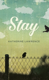 Stay - Katherine Lawrence