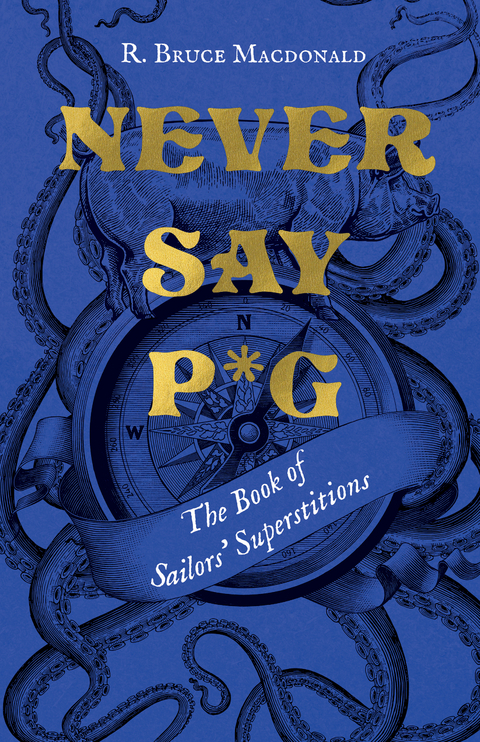 Never Say P*g - R. Bruce Macdonald