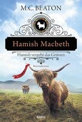 Hamish Macbeth vergeht das Grinsen -  M. C. Beaton