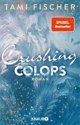 Crushing Colors -  Tami Fischer