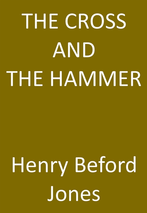 The Cross And The Hammer - A Tale Of The Days Of The Vikings - Bedford-Jones H.