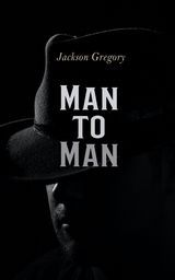 Man to Man - Jackson Gregory