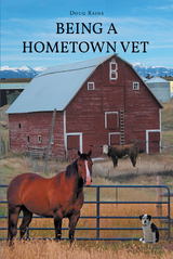 Being a Home Town Vet - Doug Rains